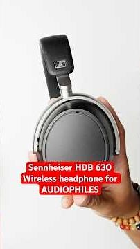 FINALLY! REAL Wireless AUDIOPHILE Headphones - Sennheiser HDB 630