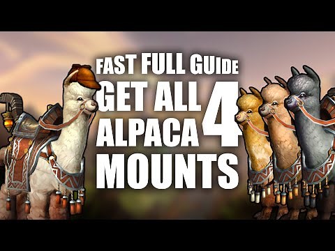 How to get all 4 Alpaca mounts in WoW [Fast Full Guide]