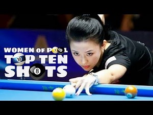 Women of Pool Top 10 Shots (8 ball, 9 ball, 10 ball)