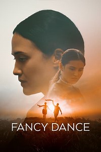 Stream Fancy Dance (2024): Find it on Netflix, Prime Video, Hulu & more