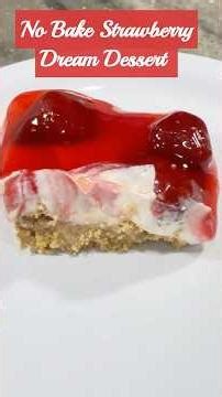 This Strawberry Dessert Needs No Oven!