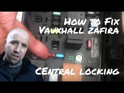 Vauxhall Zafira Central Locking Not Working