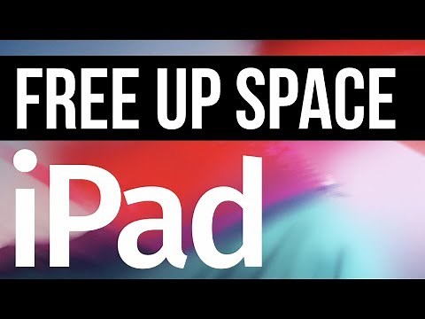 How to Free Up Space on your iPad, iPad mini, iPad Pro, iPad Air