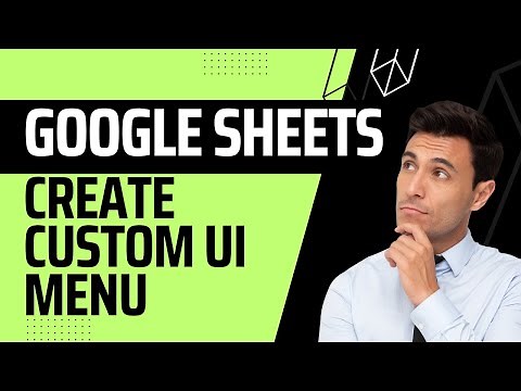 Creating Custom UI Menus in Google Sheets with Apps Script: A Guide