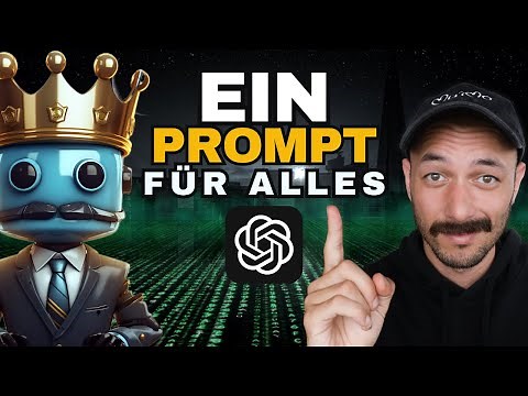 Ultimative Prompt – Ein Prompt für ALLES | ChatGPT Tutorial deutsch