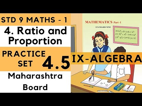 9th Standard Algebra Practice Set 4.5 Ratio and Proportion | Class 9th Maths 1