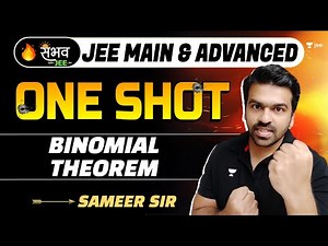 Binomial Theorem | One Shot - Sambhav | JEE Main & Advanced | #jee2024 #jee2025 #sameerchincholikar