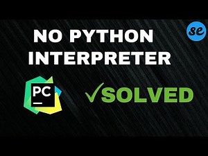 How to Fix no python interpreter in Pycharm