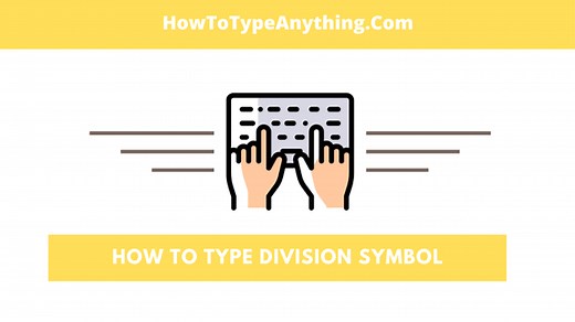 How to type division symbol (÷) in Word/Excel [on keyboard] - How to Type Anything