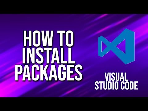 How To Install Packages Visual Studio Code Tutorial