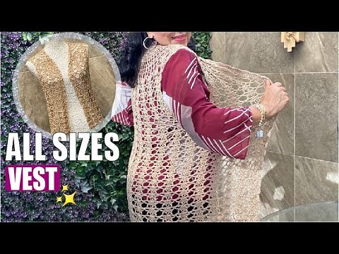 HOW TO CROCHET AN ALL SIZES VEST - EASY AND FAST - BY LAURA CEPEDA