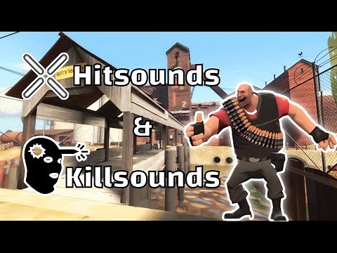 How to add custom Hitsounds and Killsounds to TF2