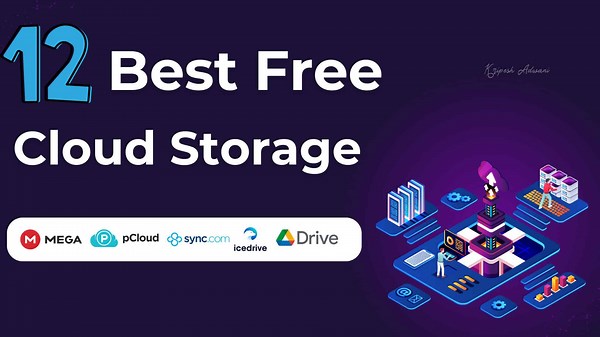 15 Best Free Cloud Storage Providers (2026) - The Ultimate List - Kripesh Adwani