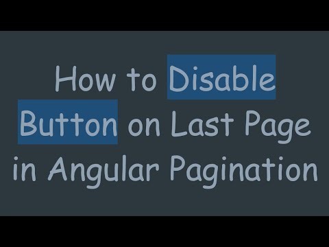 How to Disable Button on Last Page in Angular Pagination
