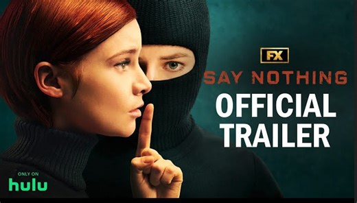 Say Nothing | Official Trailer - FX