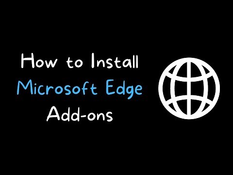 How to Install Microsoft Edge Add-ons / Extensions