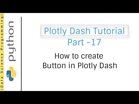 How to create Button in Plotly Dash | Plotly Dash Tutorial Part -17
