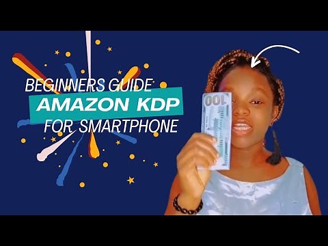 Mastering Amazon KDP: Your Ultimate Guide to Successful Self-Publishing on Kindle Direct Publishing