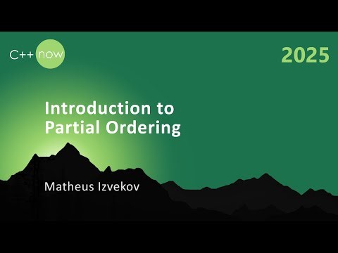 Introduction to C++ Function Template Partial Ordering - Matheus Izvekov - C++Now 2025