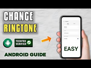 How to Set a Ringtone on Android - Full Guide
