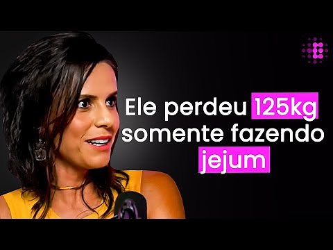 Médica do Jejum: Remédio Natural, Grátis e Eficaz Contra Obesidade - Dra. Maíra Soliani