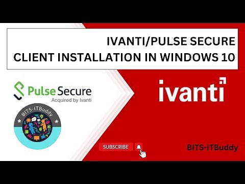 Ivanti/Pulse Secure Client Installation on Windows #windows10 #windows