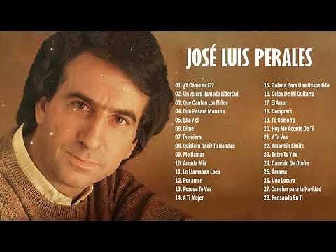 JOSE L. PERALES 25 SUS GRANDES EXITOS - JOSE L. PERALES SUS MEJORES ÉXITOS