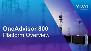 VIAVI OneAdvisor 800: Platform Overview - OneAdvisor-800 - VIAVI Video - English US