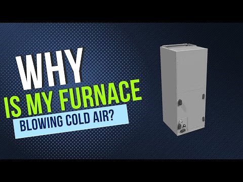 Why is my furnace blowing cold air? (11 reasons your furnace isn't working)