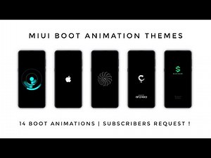 MIUI Boot Animation Themes | Subscribers Request !