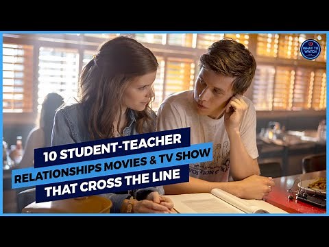 10 Student-Teacher Relationships Movies & TV Show That Cross the Line