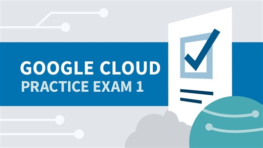 Practice Exam 1 for Google Cloud Professional Machine Learning Engineer Online Class | LinkedIn Learning, formerly Lynda.com