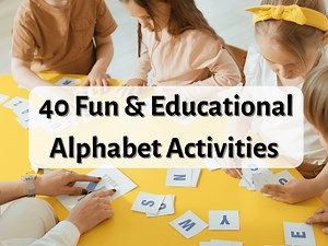 40 Fun & Educational Alphabet Activities - Teaching Expertise