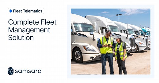 Fleet Telematics | Complete Fleet Management Solution | Samsara