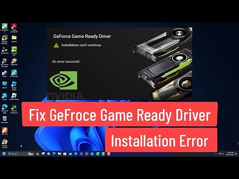 Fix GeForce Game Ready Driver Installation Error On Windows 11/10