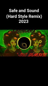 17 reactions | Safe and Sound (Hard Style Remix 2023) #hardstyleremix #hardstylemusic #hardstyle #hardstyledj #hardstylefamily #hardstylelover #hardstylegirl | Música Electrónica Internacional | Facebook