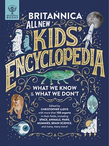 Britannica All New Kids' Encyclopedia - What on Earth!