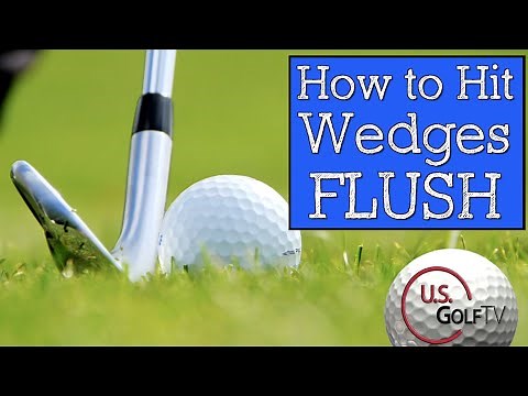 How to Hit Solid Wedge Shots (STOP CHUNKING WEDGES)