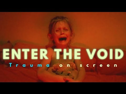 Visual Trauma of Enter the Void
