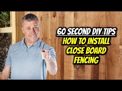 60 Second DIY Tips - How to Install Close Board Fencing