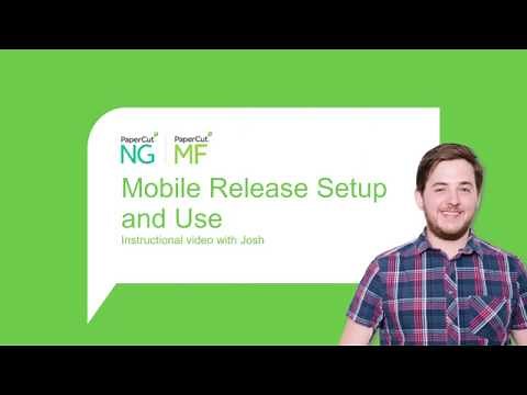 How to setup and use PaperCut Mobile Print Release