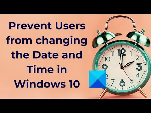 Prevent Users from changing the Date and Time in Windows 11