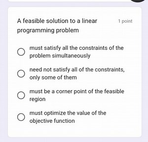 A feasible solution to a linear programming problem:must sati... | Filo