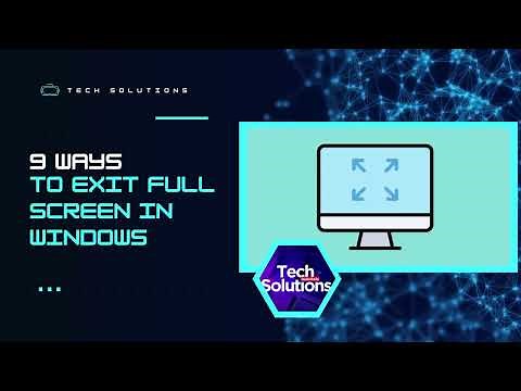 9 Easy Ways to EXIT FULL SCREEN in Windows