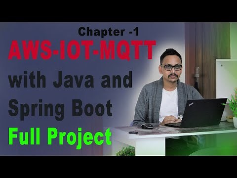 1. What is IOT ? How it Works? AWS IOT MQTT with java and spring boot real time project