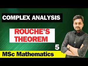 ROUCHE 'S THEOREM in Complex Analysis | For | MSc-1 Sem Maths | BY Krishna Singh