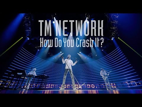 TM NETWORK｜Self Control（from How Do You Crash It？）
