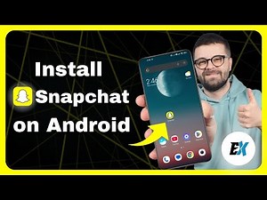 How to Download and Install Snapchat on Android Phone - Get Snapchat App