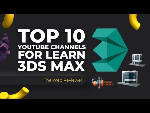 Top 10 Youtube Channels for Learn 3Ds Max | 3Ds Max for Beginners |