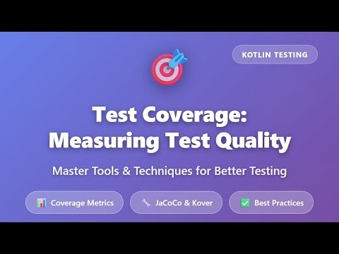 Test Coverage in Kotlin: Measuring Test Quality with JaCoCo & Kover